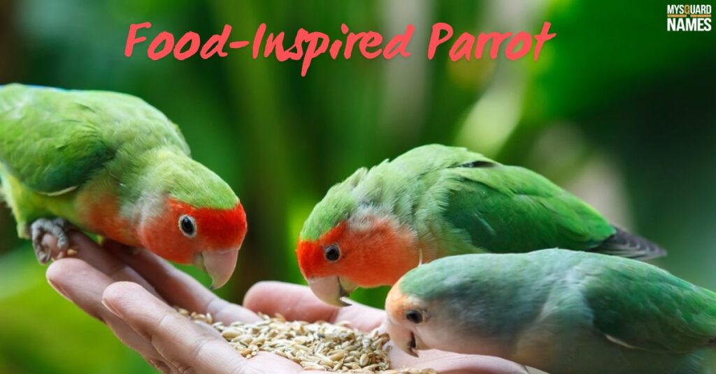 Food-Inspired Parrot Names with Meanings