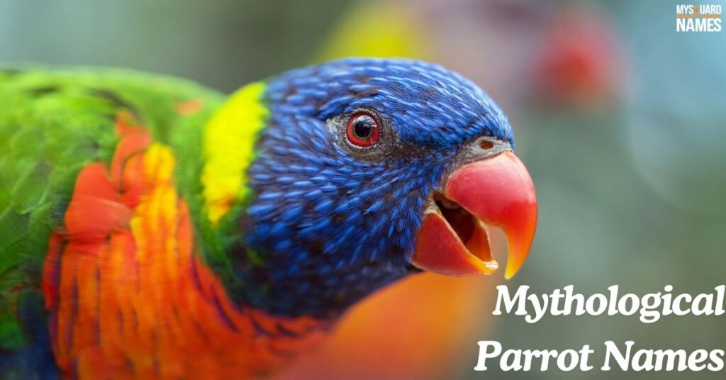 Mythological Parrot Names with Meanings